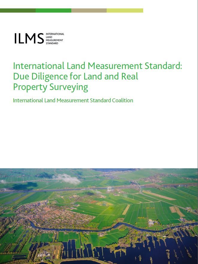 International Land Measurement Standard: Due Diligence for Land and Real Property Surveying